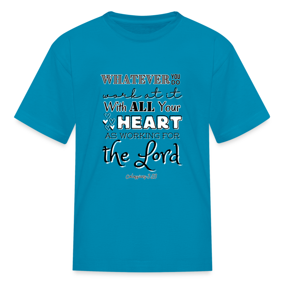 Col 3:23 Kids' T-Shirt - turquoise