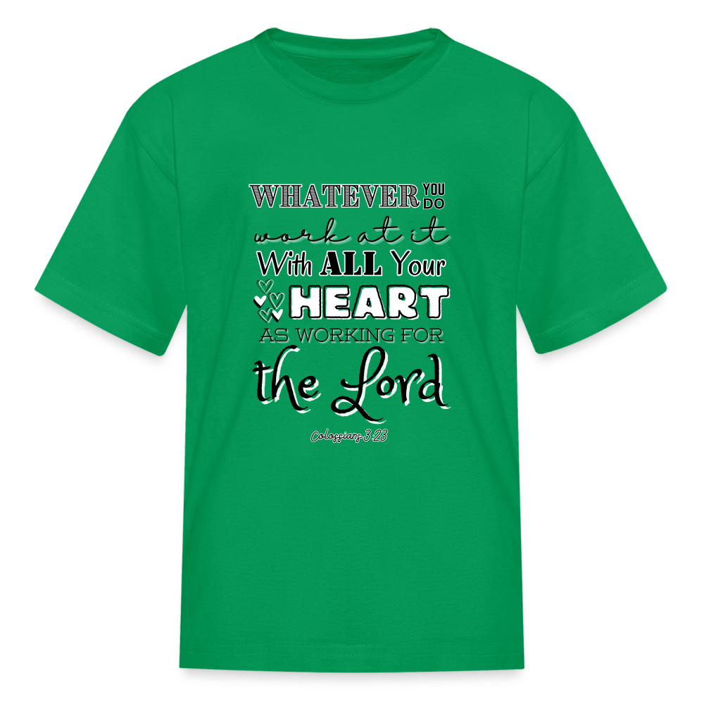 Col 3:23 Kids' T-Shirt - kelly green