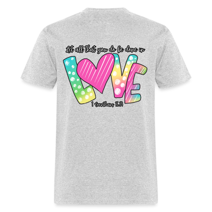1 Cor 16:14 Gradient Classic T-Shirt - heather gray