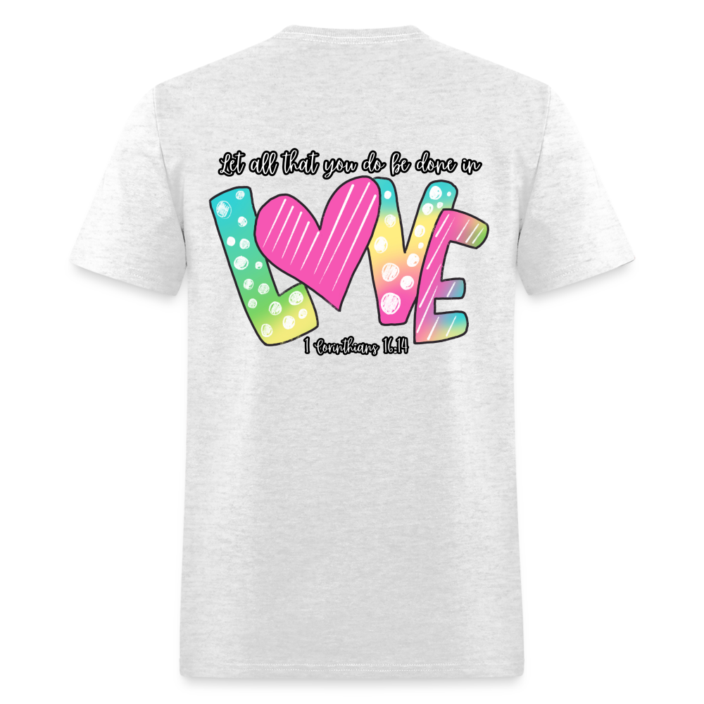 1 Cor 16:14 Gradient Classic T-Shirt - light heather gray