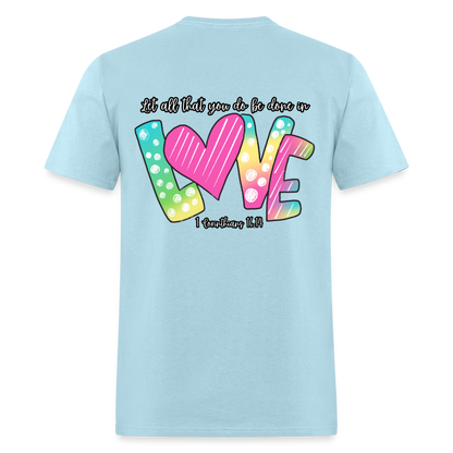 1 Cor 16:14 Gradient Classic T-Shirt - powder blue