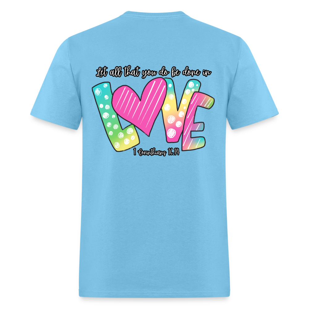 1 Cor 16:14 Gradient Classic T-Shirt - aquatic blue