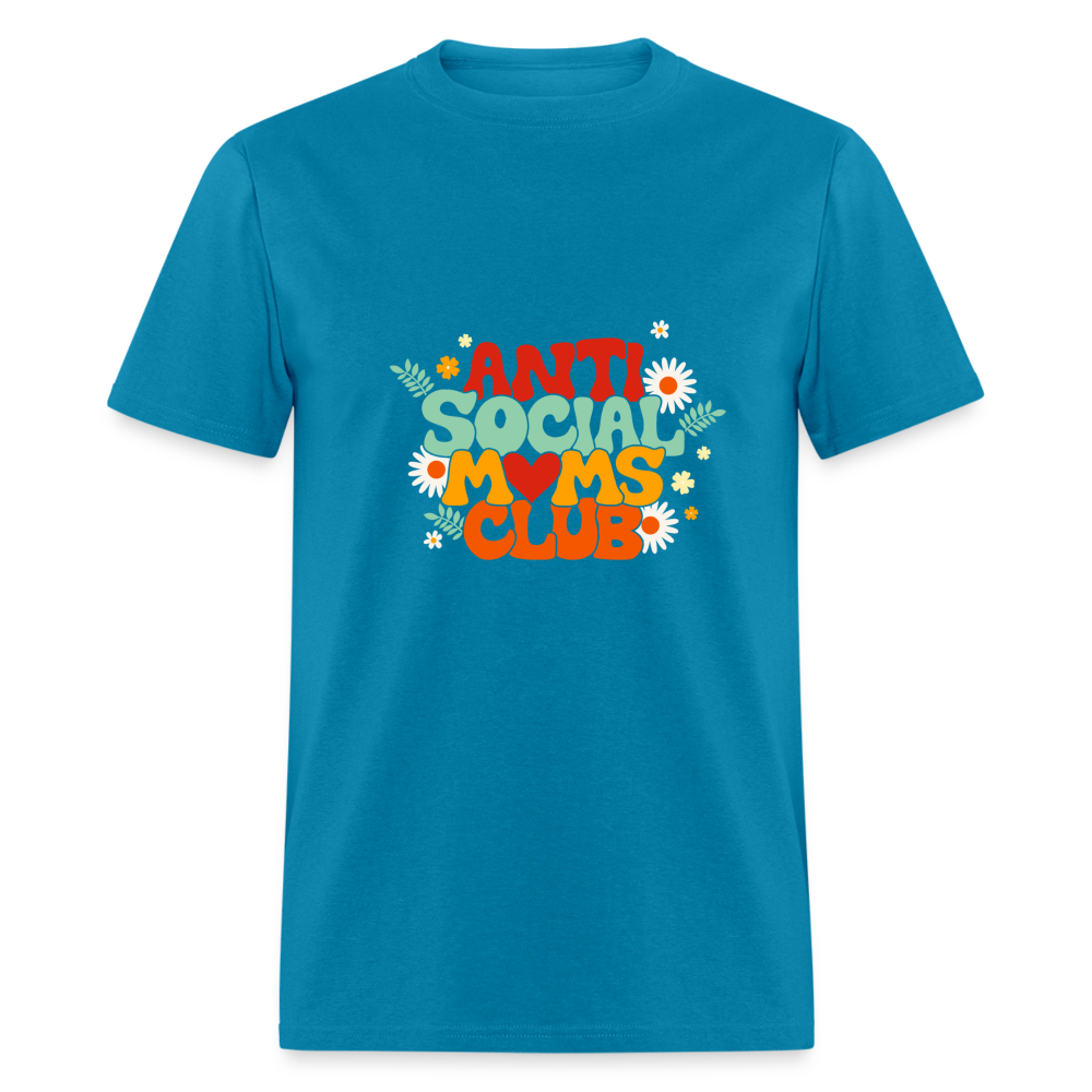 Anti Social Moms Club Classic T-Shirt - turquoise