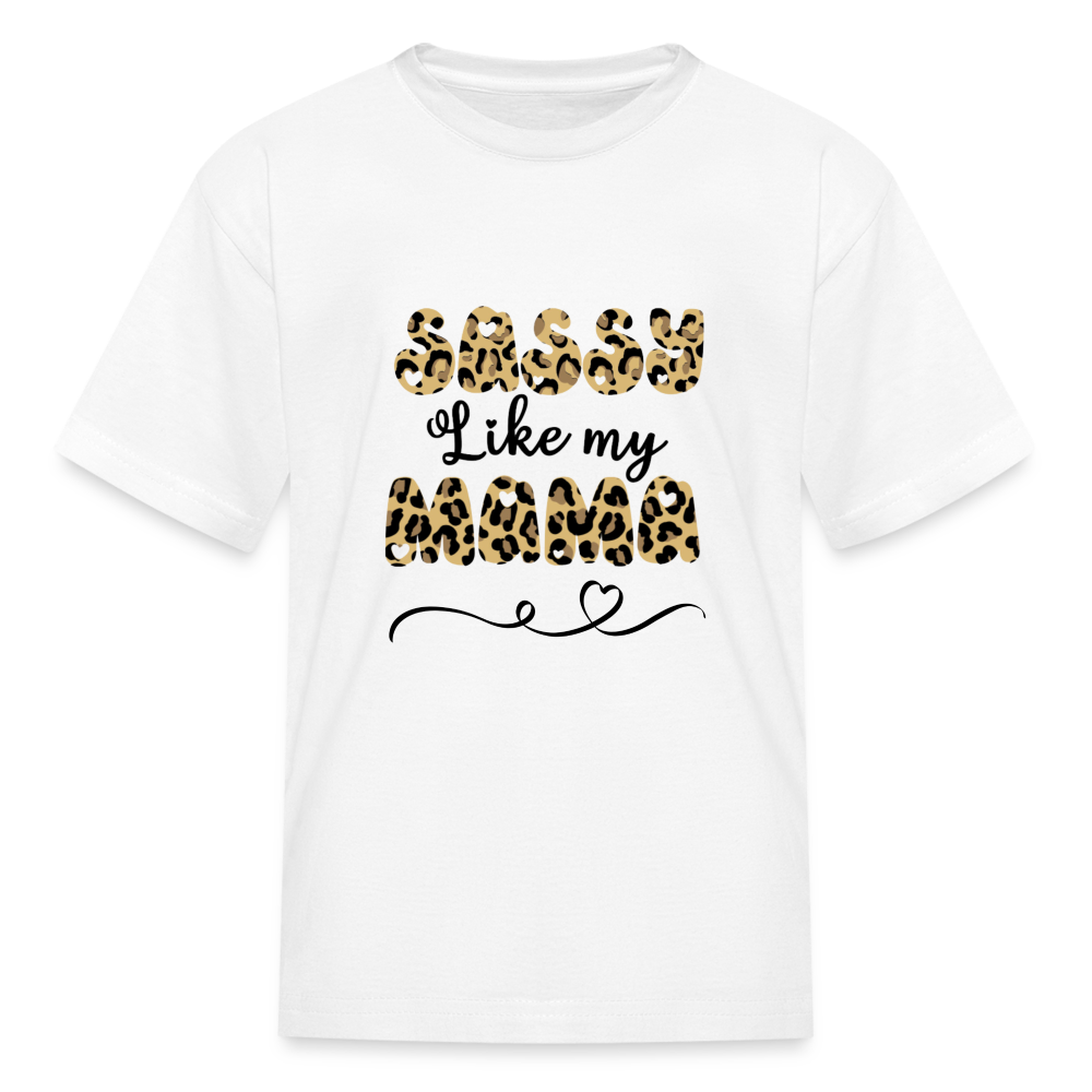 Sassy Like My Mama Kids' T-Shirt - white