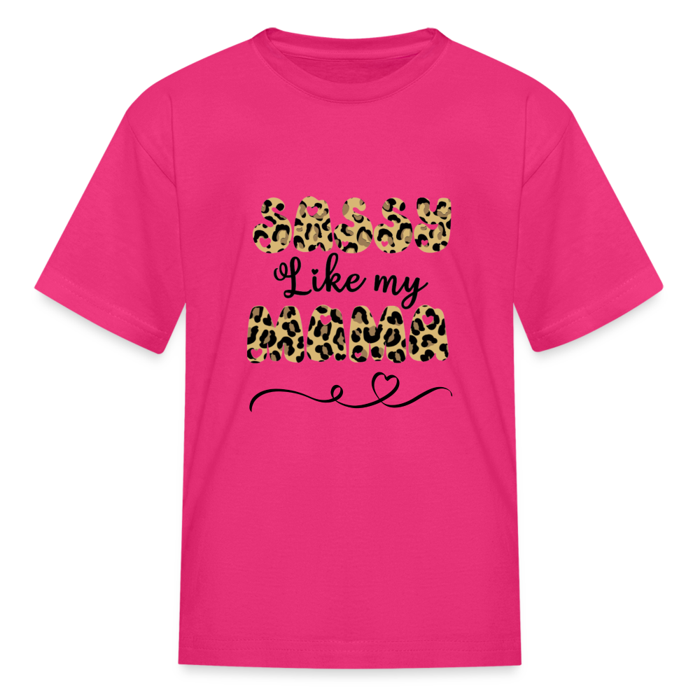 Sassy Like My Mama Kids' T-Shirt - fuchsia