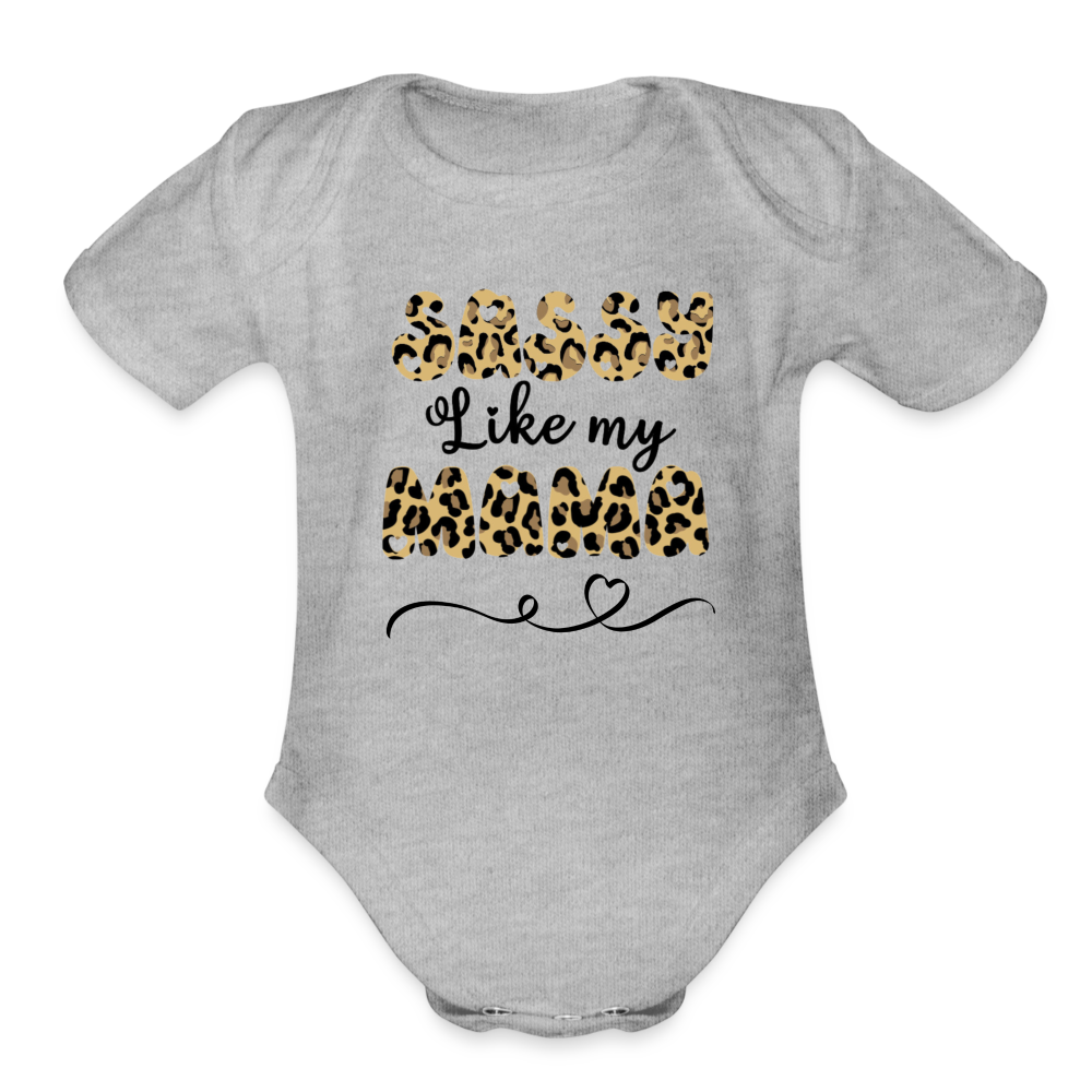 Sassy like my Mama Short Sleeve Baby Bodysuit - heather grey