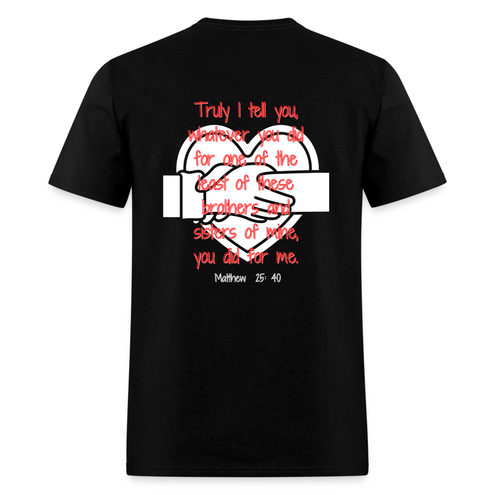 Matt 25:40 Classic T-Shirt - black