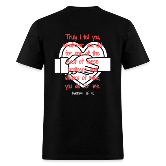 Matt 25:40 Classic T-Shirt - black
