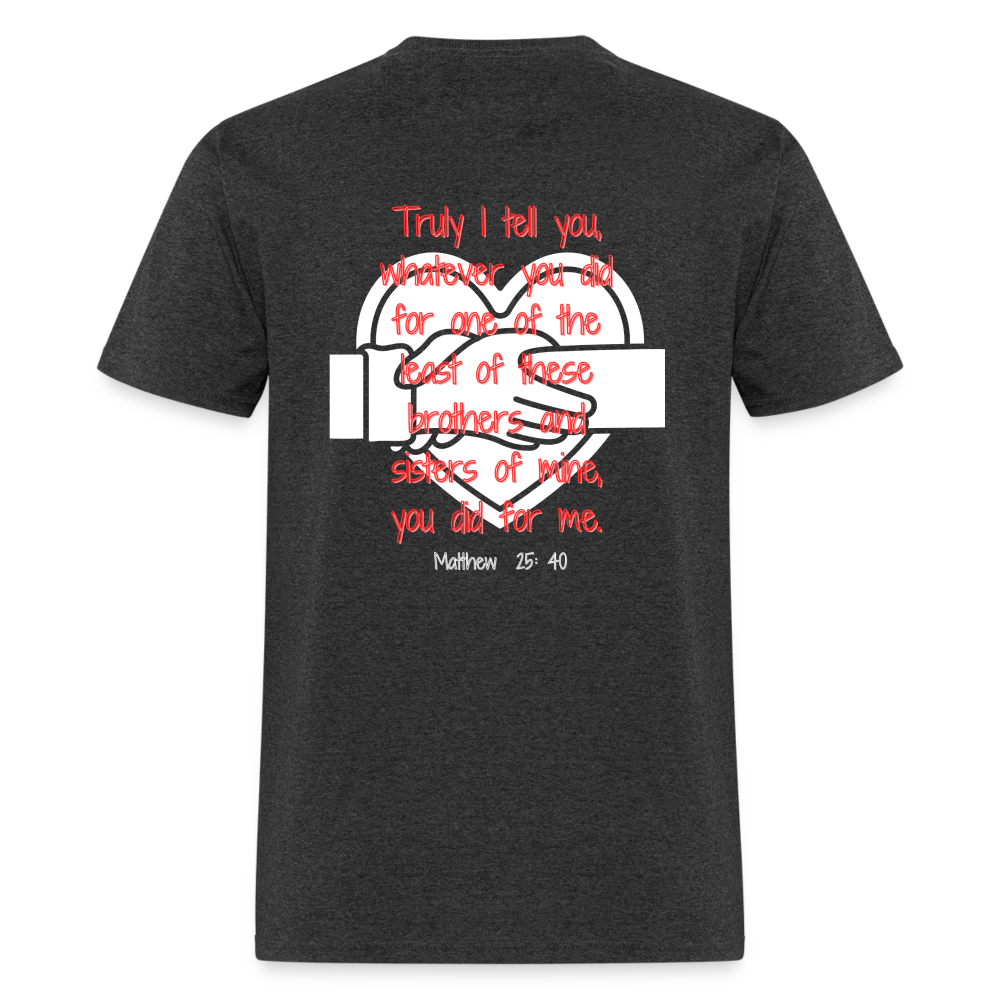 Matt 25:40 Classic T-Shirt - heather black