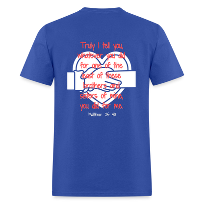 Matt 25:40 Classic T-Shirt - royal blue