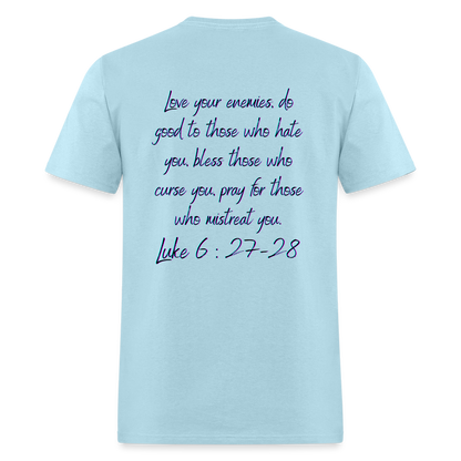 Luke 6:27-28 T-Shirt - powder blue