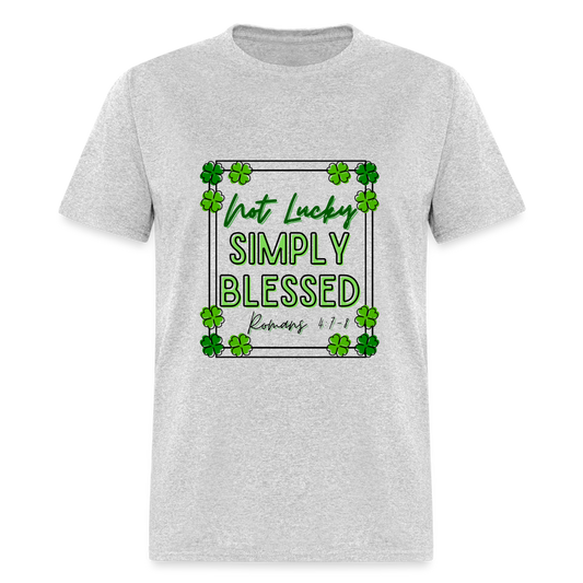 Not Lucky, Simply Blessed T-Shirt - heather gray