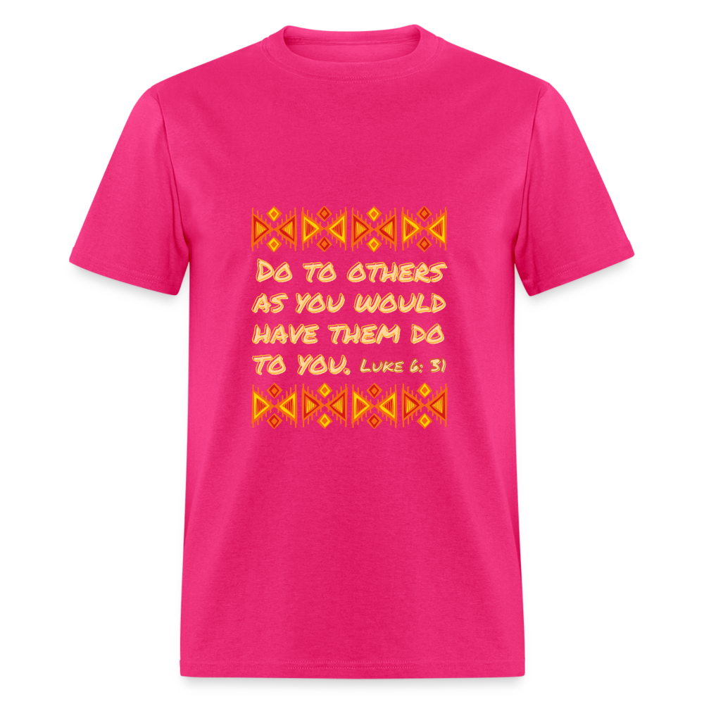 Luke 6:31 T-Shirt - fuchsia