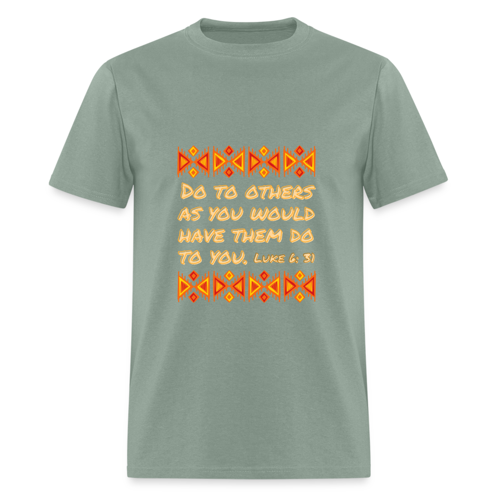 Luke 6:31 T-Shirt - sage