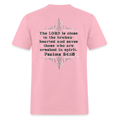 Psalms 34:18 Classic T-Shirt - pink