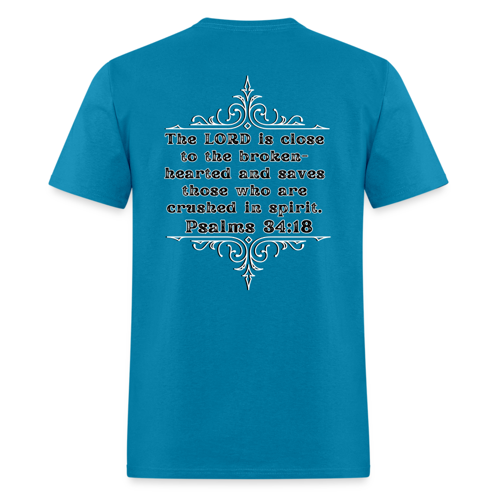 Psalms 34:18 Classic T-Shirt - turquoise